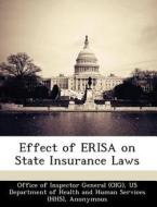 Effect Of Erisa On State Insurance Laws di June Gibbs Brown edito da Bibliogov