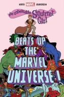 The Unbeatable Squirrel Girl Beats Up the Marvel Universe di Ryan North, Erica Henderson edito da Hachette Book Group USA