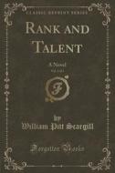 Rank And Talent, Vol. 1 Of 3 di William Pitt Scargill edito da Forgotten Books