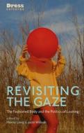 Revisiting The Gaze edito da Bloomsbury Publishing PLC