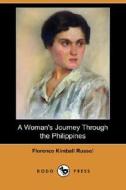 A Woman's Journey Through the Philippines (Dodo Press) di Florence Kimball Russel edito da Dodo Press