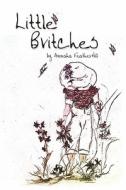 Little Britches di Annaha Featherhill edito da America Star Books