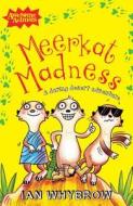 Meerkat Madness di Ian Whybrow edito da Barron's Educational Series