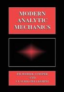 Modern Analytic Mechanics di Richard K. Cooper, Claudio Pellegrini edito da Springer US