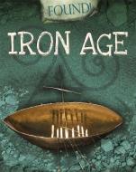Found!: Iron Age di Moira Butterfield edito da Hachette Children's Group
