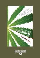 Almost Criminal (Large Print 16pt) di E. R. Brown edito da READHOWYOUWANT