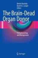 The Brain-Dead Organ Donor edito da Springer New York