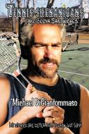 Tennis Shenanigans and Booya Sandwiches di Michael Digiantommaso edito da AuthorHouse