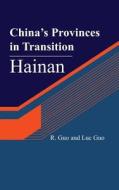China's Provinces in Transition: Hainan di R. Guo, Luc Guo edito da Createspace