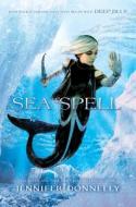 Waterfire Saga, Book Four Sea Spell di Jennifer Donnelly edito da DISNEY-HYPERION