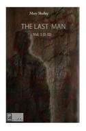 The Last Man di Mary Shelley edito da Createspace