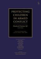 Protecting Children in Armed Conflict di Shaheed Fatima edito da Bloomsbury Publishing PLC