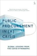 Public Procurement In A Crisis di ARROWSMITH SUE edito da Bloomsbury Academic