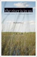 The River Is in Us di Elizabeth Hoover edito da University of Minnesota Press