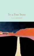In A Free State di V. S. Naipaul edito da Pan Macmillan