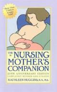 The Nursing Mother's Companion di Kathleen Huggins edito da HARVARD COMMON PR