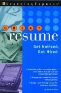 Great Resume!: Stand Out from the Crowd di Jason R. Rich, Learning Express LLC edito da Learning Express (NY)
