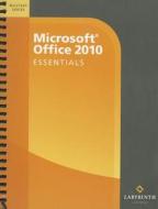 Microsoft Office 2010: Essentials di Alec Fehl, Judy Mardar, Sandra Rittman edito da Labyrinth Publishing