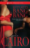 Kitty-Kitty, Bang Bang di Cairo edito da STREBOR BOOKS INTL LLC