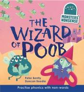 Monsters' Nonsense: The Wizard of Poob di Peter Bently edito da QEB PUB