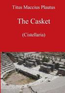 The Casket By Plautus di David Bolton edito da Lulu.com