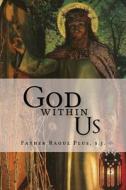 God Within Us di Raoul Plus edito da Joannes Press