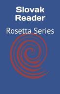 Slovak Reader: Rosetta Series di Various edito da LIGHTNING SOURCE INC