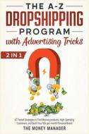 The A-Z DropShipping Program with Advertising Tricks [2 in 1]