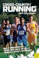 Cross-Country Running & Racing di Jeff Galloway edito da MEYER & MEYER SPORT