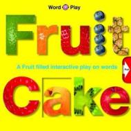 Fruit Cake di Roger Priddy edito da Priddy Books