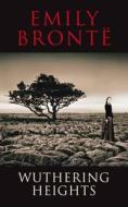 Wuthering Heights di Emily Bronte edito da Atlantic Publishing,croxley Green