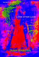 Love After Love di Ilma Rakusa edito da SurVision Books