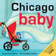 Chicago Baby di Jerome Pohlen edito da Duo Press Llc