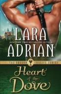 Heart of the Dove di Lara Adrian edito da Lara Adrian, LLC