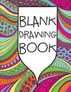Blank Drawing Book: Blank Sketchbook White Paper for Drawing and Sketching - 8.5x11(large Print): Blank Drawing Book di Cute Paperback edito da Createspace Independent Publishing Platform