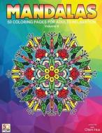 Mandalas 50 Coloring Pages for Adults Relaxation Vol.6 di Chien Hua Shih edito da Createspace Independent Publishing Platform