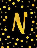 Journal N (Diary, Notebook): Black and Faux Gold Monogram Gifts for Women and Girls, 8.5 X 11 Large di Mango House Publishing edito da Createspace Independent Publishing Platform