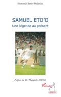 Samuel Eto'o di Sismondi Barlev Bidjocka edito da Editions L'Harmattan