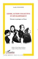 Genre, action collective et développement di Aurélie Damamme edito da Editions L'Harmattan