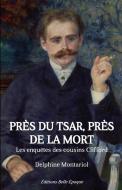 Près du tsar, près de la mort: Les enquêtes des cousins Clifford di Delphine Montariol edito da SALAMANDRE