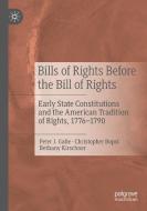 Bills Of Rights Before The Bill Of Rights di Peter J. Galie, Christopher Bopst, Bethany Kirschner edito da Springer Nature Switzerland AG