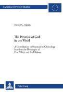 The Presence of God in the World di Steven G. Ogden edito da Lang, Peter
