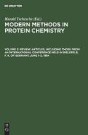 Modern Methods in Protein Chemistry, Volume 2, Review Articles, including those from an International Conference held in Bielefeld, F. R. of Germany,  edito da De Gruyter