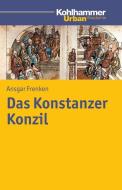 Das Konstanzer Konzil di Ansgar Frenken edito da Kohlhammer W.