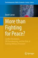 More than Fighting for Peace? di David Curran edito da Springer-Verlag GmbH
