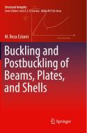 Buckling And Postbuckling Of Beams, Plates, And Shells di M. Reza Eslami edito da Springer International Publishing Ag