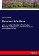 Memories of Rufus Choate di Joseph Neilson edito da hansebooks