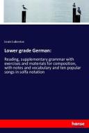 Lower grade German: di Louis Lubovius edito da hansebooks