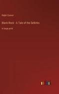 Black Rock - A Tale of the Selkirks di Ralph Connor edito da Outlook Verlag