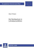 Der Rechtsschutz im Lohnsteuerverfahren di Oliver Tillmann edito da Lang, Peter GmbH